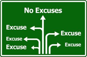 Stop making excuses
